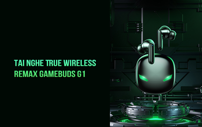 Tai nghe True Wireless Remax GameBuds G1